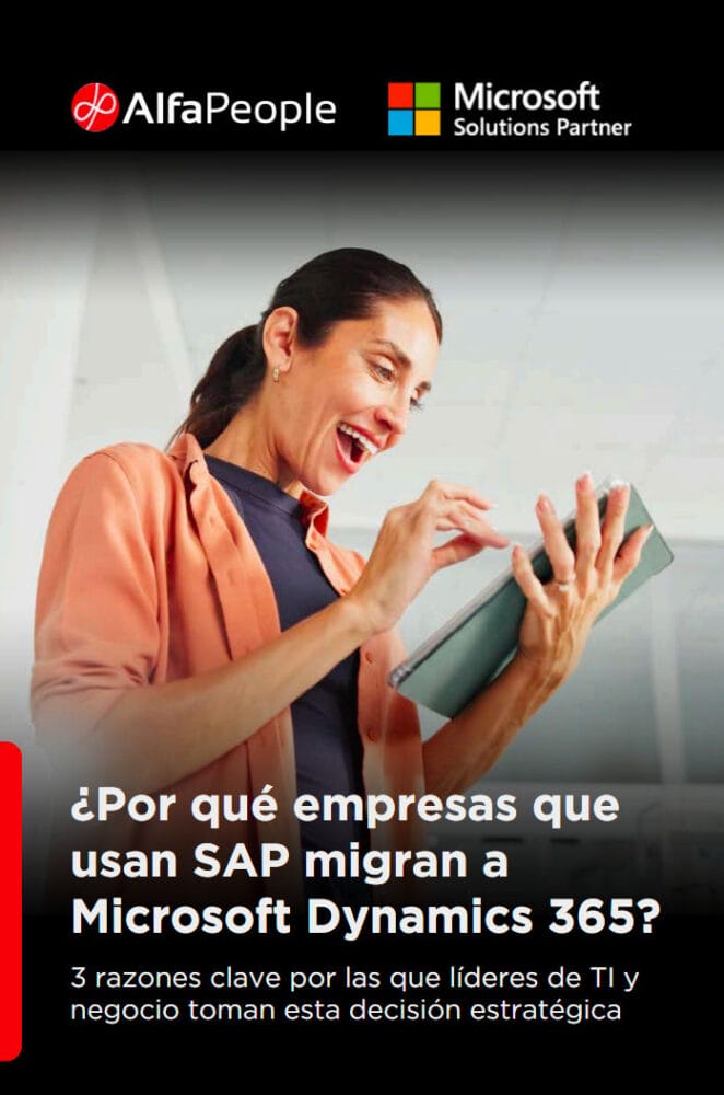 ¿Por qué las empresas que usan SAP migran a Microsoft Dynamics 365?