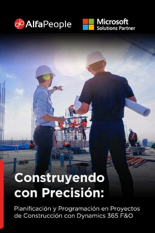 Planificación y Programación de Proyectos de Construcción | Dynamics 365 F&O